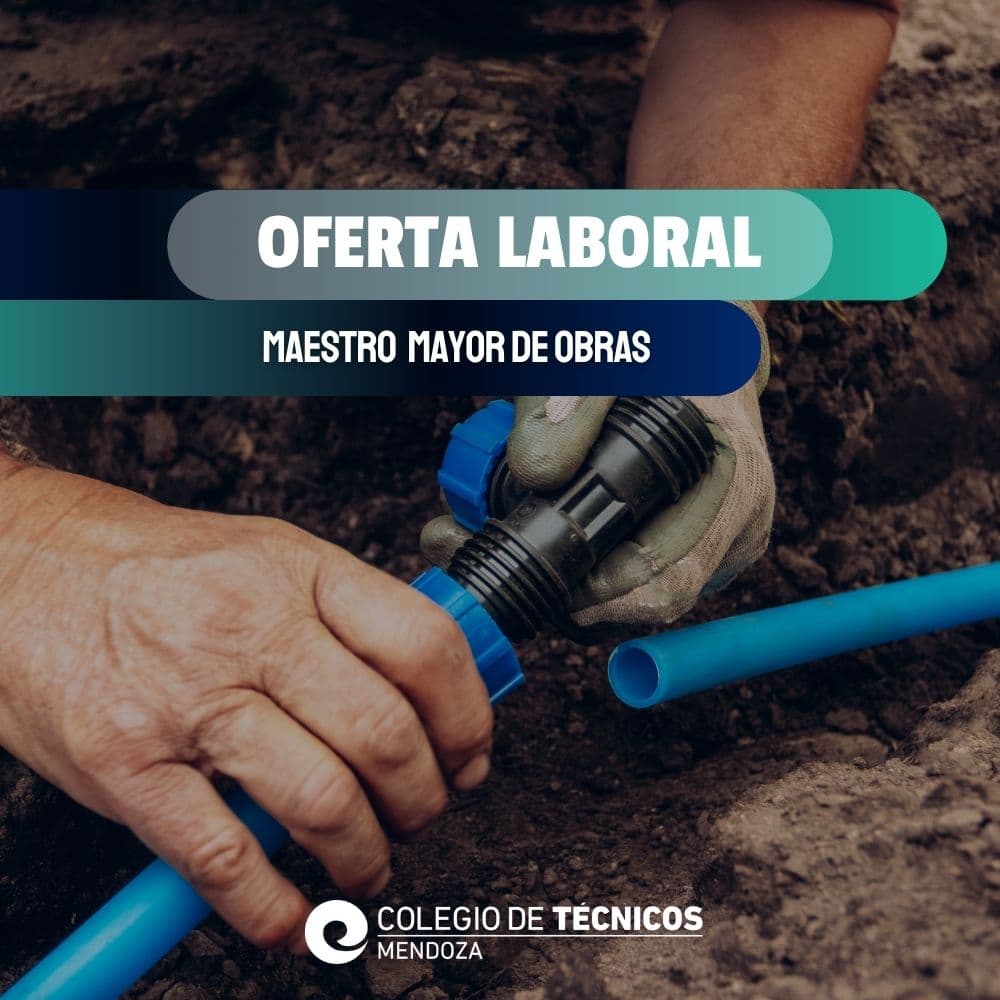El Colegio de Técnicos de Mendoza lanzó nuevas búsquedas laborales para obra y electricidad